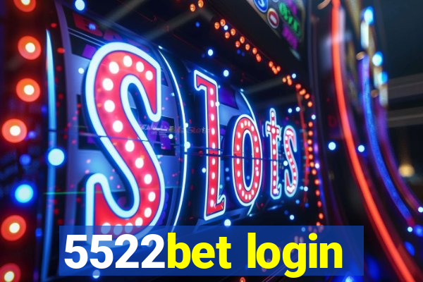 5522bet login
